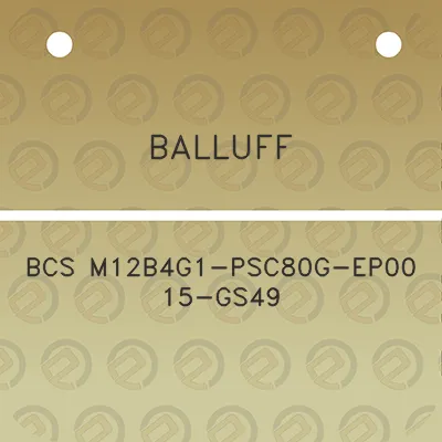 balluff-bcs-m12b4g1-psc80g-ep00-15-gs49