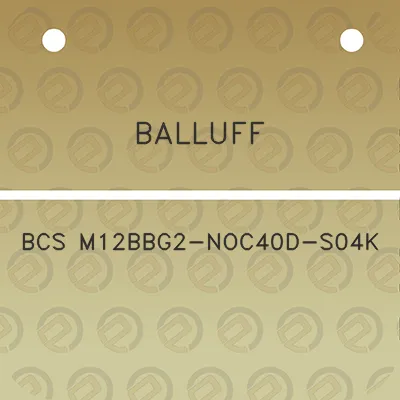 balluff-bcs-m12bbg2-noc40d-s04k