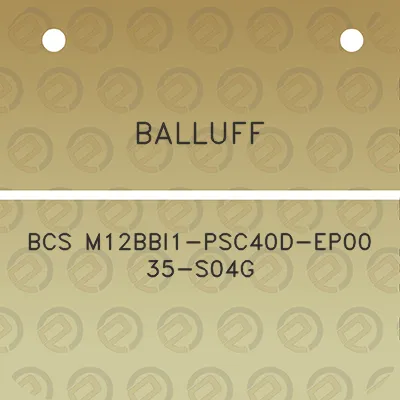 balluff-bcs-m12bbi1-psc40d-ep00-35-s04g