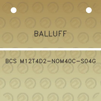 balluff-bcs-m12t4d2-nom40c-s04g