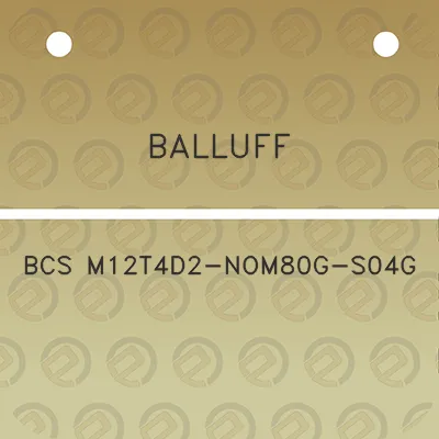 balluff-bcs-m12t4d2-nom80g-s04g