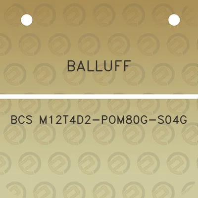 balluff-bcs-m12t4d2-pom80g-s04g