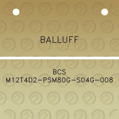 balluff-bcs-m12t4d2-psm80g-s04g-008