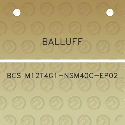 balluff-bcs-m12t4g1-nsm40c-ep02