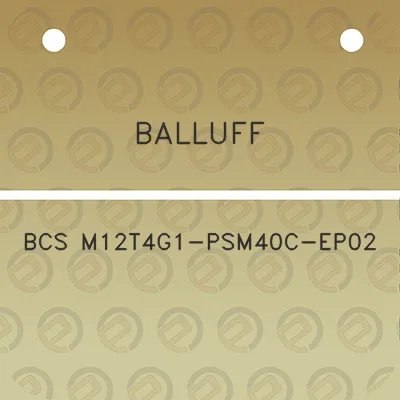 balluff-bcs-m12t4g1-psm40c-ep02