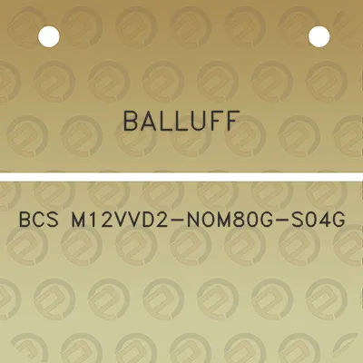 balluff-bcs-m12vvd2-nom80g-s04g