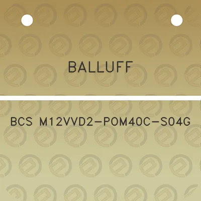 balluff-bcs-m12vvd2-pom40c-s04g