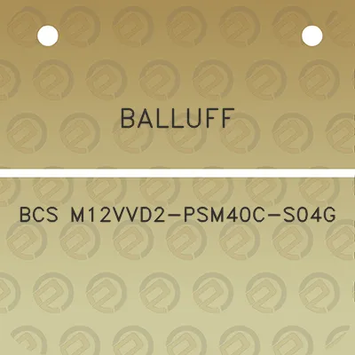 balluff-bcs-m12vvd2-psm40c-s04g