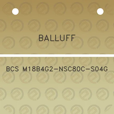 balluff-bcs-m18b4g2-nsc80c-s04g