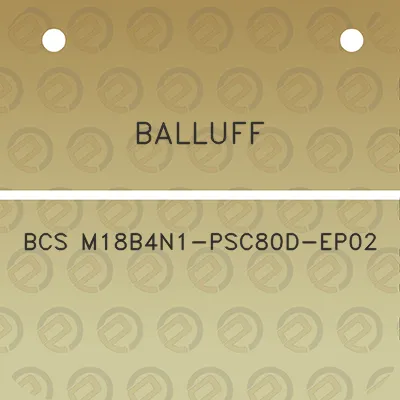 balluff-bcs-m18b4n1-psc80d-ep02