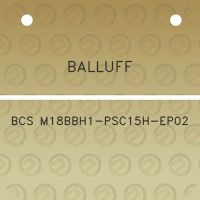 balluff-bcs-m18bbh1-psc15h-ep02