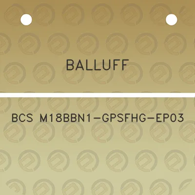 balluff-bcs-m18bbn1-gpsfhg-ep03