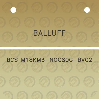 balluff-bcs-m18km3-noc80g-bv02