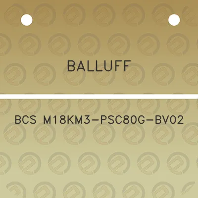 balluff-bcs-m18km3-psc80g-bv02