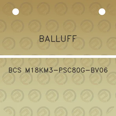 balluff-bcs-m18km3-psc80g-bv06