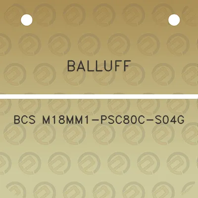 balluff-bcs-m18mm1-psc80c-s04g