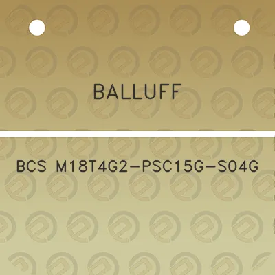 balluff-bcs-m18t4g2-psc15g-s04g