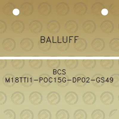 balluff-bcs-m18tti1-poc15g-dp02-gs49