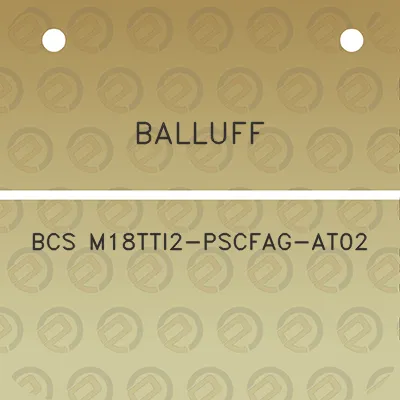 balluff-bcs-m18tti2-pscfag-at02