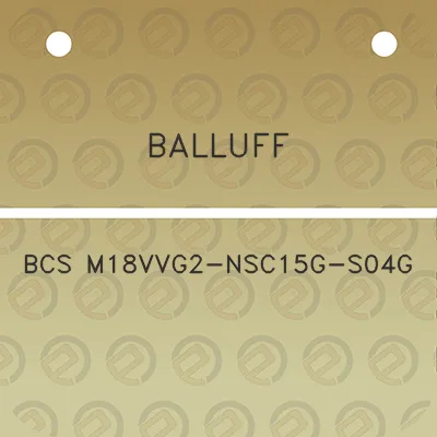 balluff-bcs-m18vvg2-nsc15g-s04g