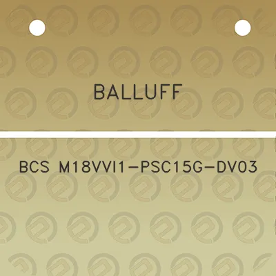 balluff-bcs-m18vvi1-psc15g-dv03