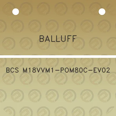 balluff-bcs-m18vvm1-pom80c-ev02