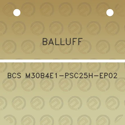 balluff-bcs-m30b4e1-psc25h-ep02