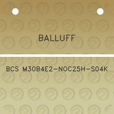 balluff-bcs-m30b4e2-noc25h-s04k