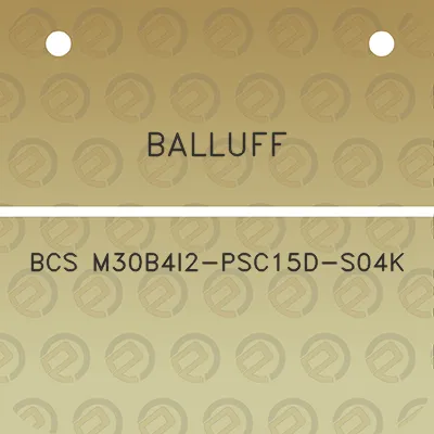 balluff-bcs-m30b4i2-psc15d-s04k