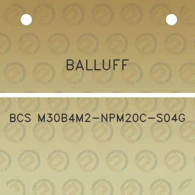 balluff-bcs-m30b4m2-npm20c-s04g