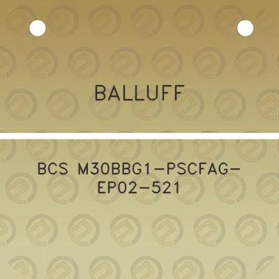 balluff-bcs-m30bbg1-pscfag-ep02-521