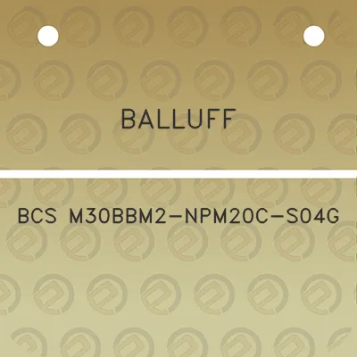 balluff-bcs-m30bbm2-npm20c-s04g