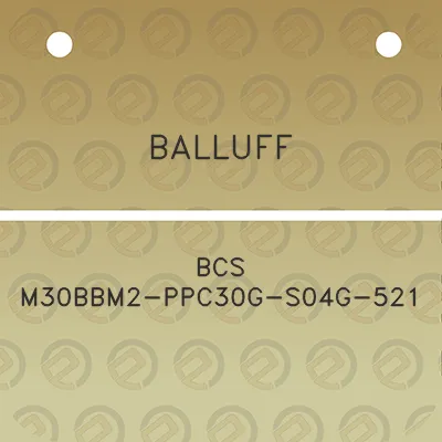 balluff-bcs-m30bbm2-ppc30g-s04g-521