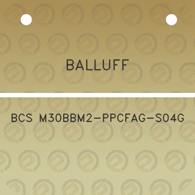 balluff-bcs-m30bbm2-ppcfag-s04g