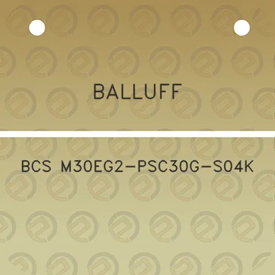 balluff-bcs-m30eg2-psc30g-s04k