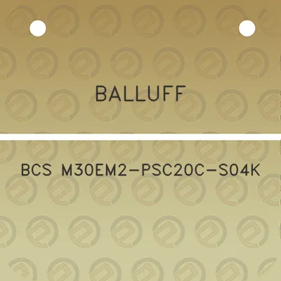 balluff-bcs-m30em2-psc20c-s04k