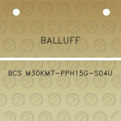 balluff-bcs-m30km7-pph15g-s04u