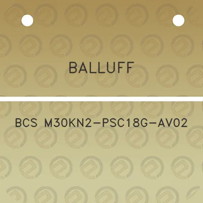 balluff-bcs-m30kn2-psc18g-av02