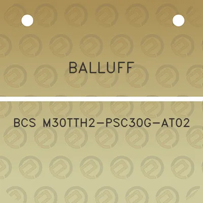 balluff-bcs-m30tth2-psc30g-at02