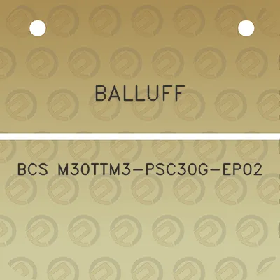 balluff-bcs-m30ttm3-psc30g-ep02