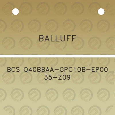 balluff-bcs-q40bbaa-gpc10b-ep00-35-z09