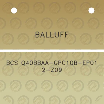 balluff-bcs-q40bbaa-gpc10b-ep01-2-z09