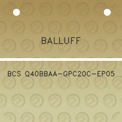 balluff-bcs-q40bbaa-gpc20c-ep05