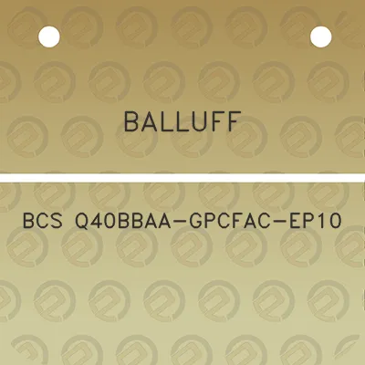 balluff-bcs-q40bbaa-gpcfac-ep10