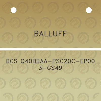 balluff-bcs-q40bbaa-psc20c-ep00-3-gs49