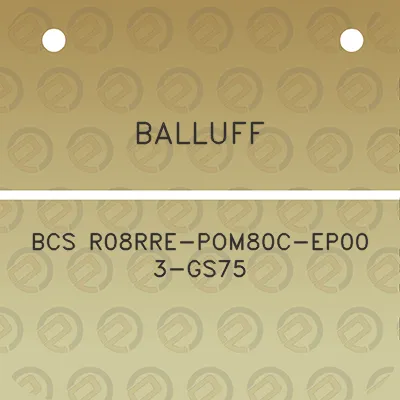 balluff-bcs-r08rre-pom80c-ep00-3-gs75