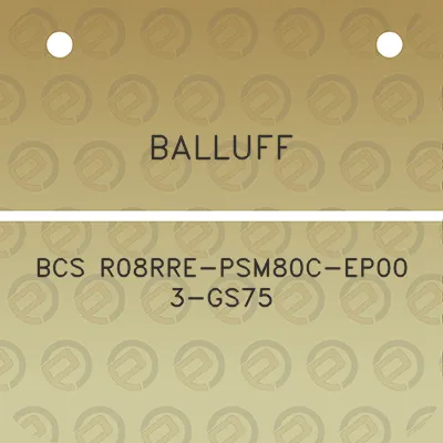 balluff-bcs-r08rre-psm80c-ep00-3-gs75