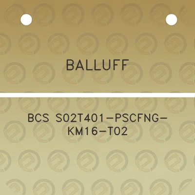 balluff-bcs-s02t401-pscfng-km16-t02