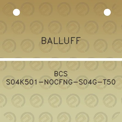 balluff-bcs-s04k501-nocfng-s04g-t50