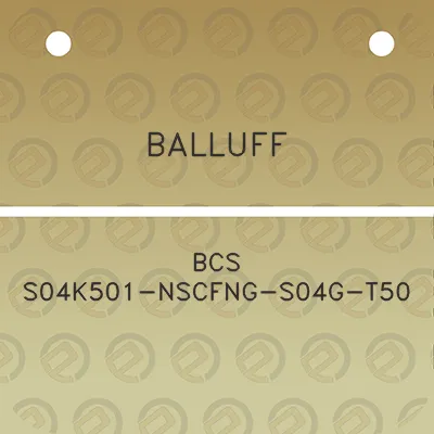 balluff-bcs-s04k501-nscfng-s04g-t50